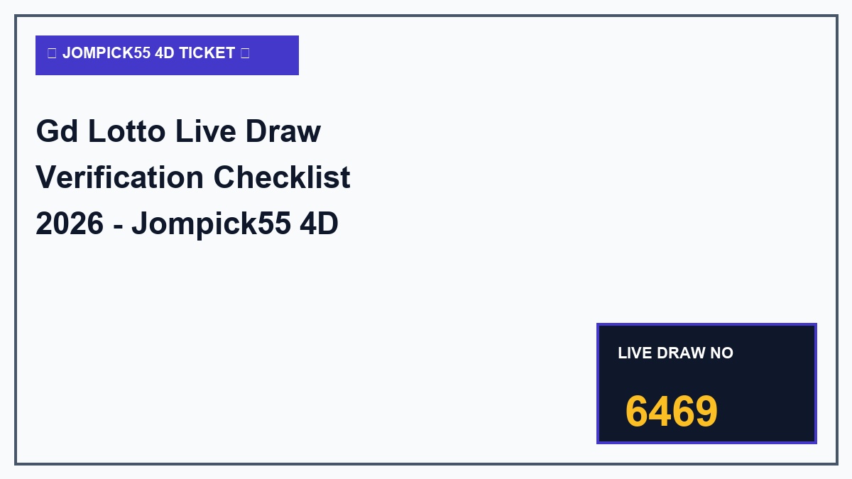 gd lotto live draw verification checklist 2026 - Gd Lotto Live Draw Verification Checklist 2026